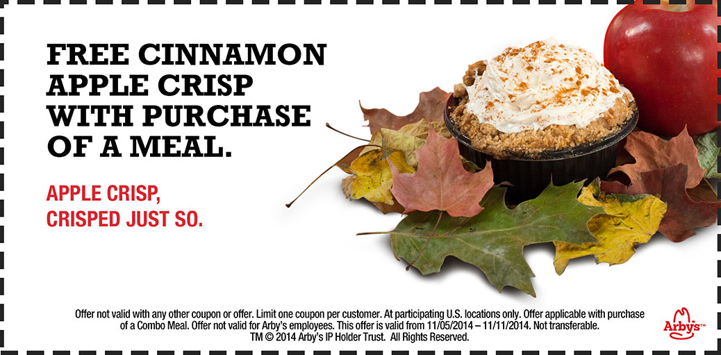 Arbys Coupon April 2024 Cinnamon apple crisp free with your meal at Arbys