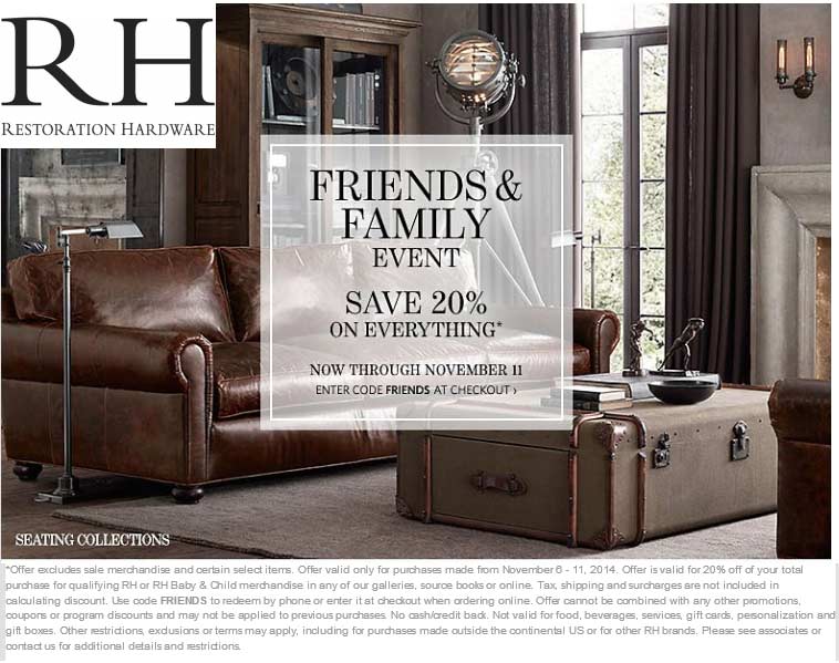 Restoration Hardware Coupon April 2024 20% off at Restoration Hardware, or online via promo code FRIENDS