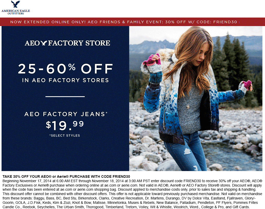 American Eagle Outfitters Factory Coupon March 2024 25-60% off at American Eagle Outfitters Factory locations, or 30% online via promo FRIEND30