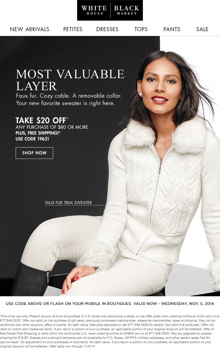 White House Black Market Coupon April 2024 $20 off $80 at White House Black Market, or online via promo code 19631